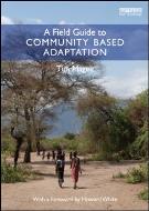 Cover image of a Field Guide to Community Based Adaptation by Tim Magee